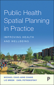 Public Health Spatial Planning in Practice