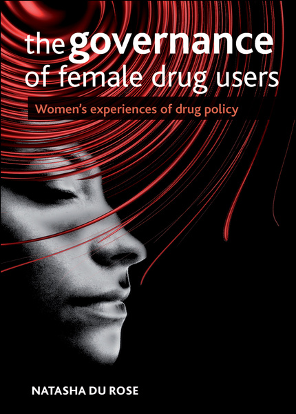 Challenging popular misconceptions of female users, this book is the first to examine how female drug user&#039;s identities, and hence their experiences, are shaped by drug policies.