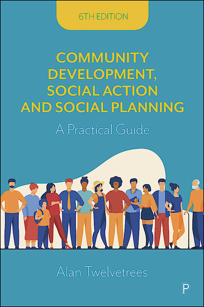 Community Development, Social Action and Social Planning 6e
