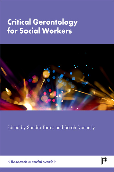 This original collection explores how critical gerontology can make sense of old age inequalities to inform social work research, policy and practice. Engaging with key debates on age-related human rights, the conceptual focus addresses the current challenges and opportunities facing those who work with older people.