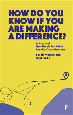 This book sets out practical and theoretically robust approaches for understanding and tracking change that any organisation can use to evaluate their contribution to social change and become more efficient and effective.
