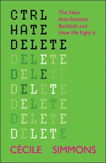 CTRL, HATE, DELETE takes a deep dive into how a collection of misogynists and their allies have turned male supremacist ideology from a niche set of beliefs into a mainstream movement. and outlines how to fight the rising tide of online misogyny and make online spaces more equal and inclusive.