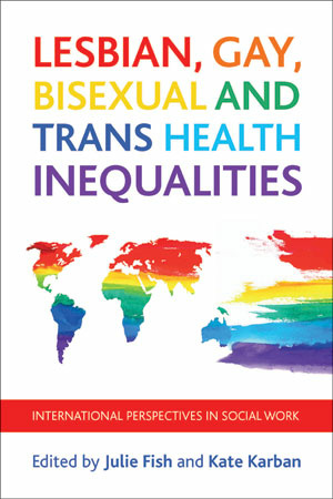 Lesbian Gay Bisexual and Trans Health Inequalities