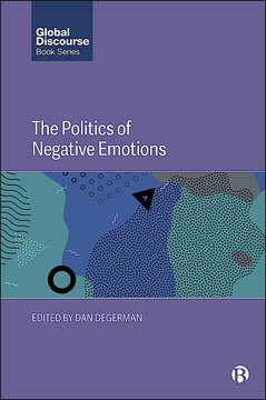 The Politics of Negative Emotions