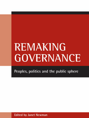 There has been an explosion of new forms of governance as societies adapt to economic, social and political change. This book highlights the dynamics of the social, cultural and institutional practices involved in &#039;remaking&#039; governance. It is structured around three key themes: the remaking of peoples, publics and politics.