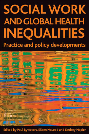 Based on the practice expertise and research of social workers from developing and developed countries worldwide, this book examines the relationship between social work and health inequalities in the context of globalisation.
