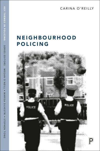 Policy Press | Neighbourhood Policing - Context, Practices And ...