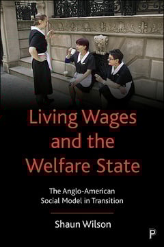 Living Wages and the Welfare State