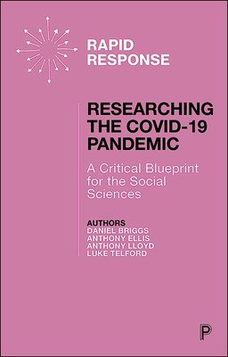 Researching the COVID-19 Pandemic: A Critical Blueprint for the Social Sciences
