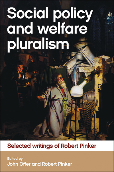 洋書〉Social Policy and Welfare Pluralism Selected Writings of