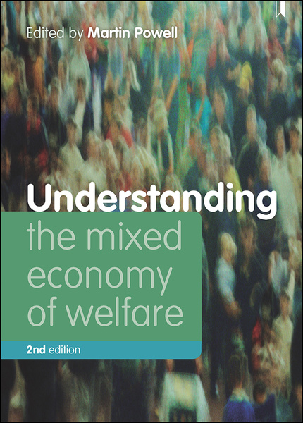 This updated edition, written by social policy and welfare experts, shows how the mixed economy of welfare links with the important conceptual and policy debates.