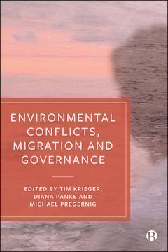 Environmental Conflicts, Migration and Governance