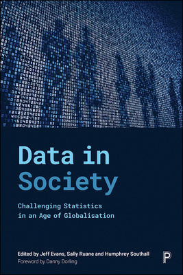 This book analyses societal trends and controversies related to developments in data ownership, access, construction, dissemination and interpretation, looking at the ways that society interacts with and uses statistical data.