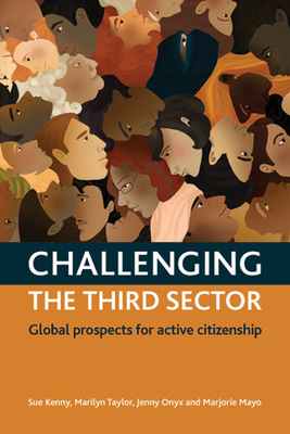 Written by experts this important book explores the vital relationships between active citizenship, civil society and the third sector in different socio-political contexts. Drawing on a range of theory and empirical studies the book will be a useful resource for researchers and practitioners.