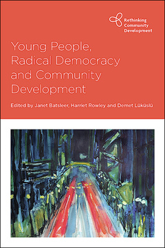 Young People, Radical Democracy and Community Development