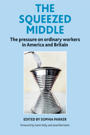 &quot;The squeezed middle&quot; brings together leading experts from both sides of the Atlantic to ask what the UK can learn from the US experience of stagnating wages and rising living costs.