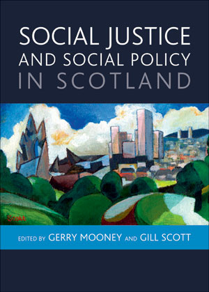 Social Justice and Social Policy in Scotland