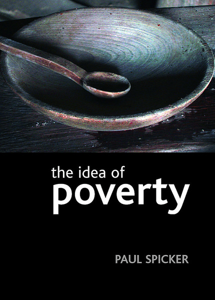 Making a committed argument for a participative, inclusive understanding of the term, Paul Spicker examines views about what poverty is and what should be done about it.