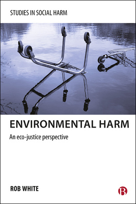 A systematic and critical discussion of the nature of environmental harm from an eco-justice perspective, challenging conventional criminological definitions of environmental harm. It features examples and illustrations from many national contexts.