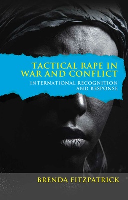 Tactical Rape in War and Conflict