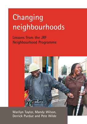 This report follows the progress of twenty very different neighbourhood organisations across three countries to explore the opportunities and challenges of neighbourhood renewal from a community perspective. A free pdf version of this report is available online at www.jrf.org.uk