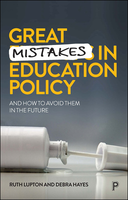 Great Mistakes in Education Policy
