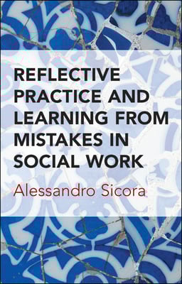 Learning from professional errors in social work is vital for successful reflective practice. With plenty of practice examples and questions for reflection, this is essential reading for social work students, practitioners and managers.