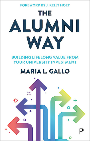 Reimagining the alumni-university relationship, Maria Gallo explores graduates’ alumni status as a gateway to immense professional and personal networks and opportunities.