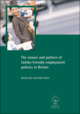 The nature and pattern of family-friendly employment policies in Britain