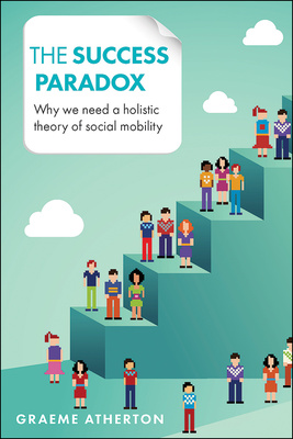 This timely book provides an alternative vision of social mobility and a route-map to achieving it. It examines how the term ‘social mobility’ structures what success means and the impact that has on society. It recasts the relationship with employers and covers progress in non-work areas of life.