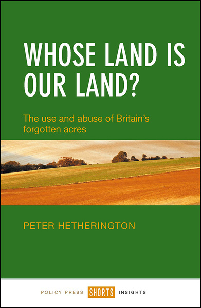 In this provocative book, journalist Peter Hetherington argues that Britain, particularly England, needs an active land policy to protect against record land price increases that threaten food security and housing provision for Britain’s expanding population.
