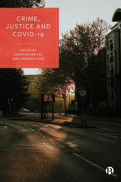 Crime, Justice and COVID-19