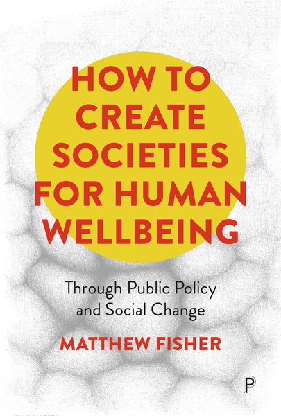 How to Create Societies for Human Wellbeing presents a compelling new perspective on psychological wellbeing informed by evidence on human stress responses. It shows how our mental health is shaped by the social and cultural conditions in which we all live and offers new ways to respond through political and social change.