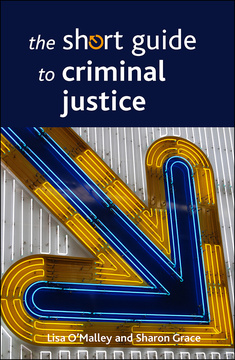 The Short Guide to Criminal Justice