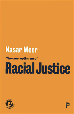 The Cruel Optimism of Racial Justice cover.