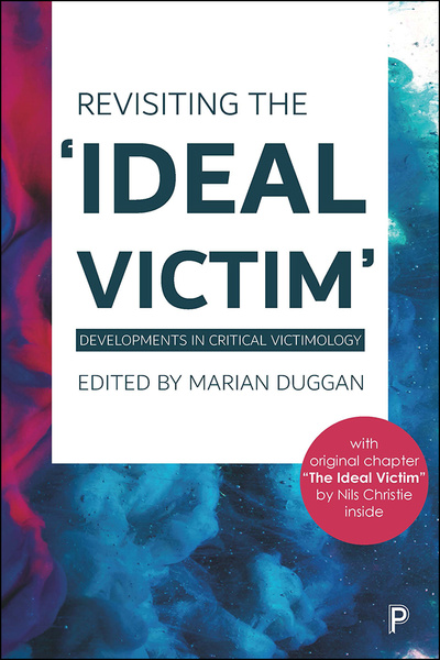 Nils Christie’s (1986) seminal work on the ‘Ideal Victim’ is reproduced in full in this edited collection of vibrant and provocative essays that respond to and update the concept from a range of thematic positions.