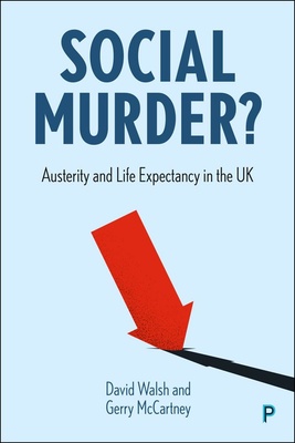 Combining robust evidence with real-life stories, this book reveals the shocking impact of austerity policies on life expectancy and offers an optimistic vision of what can be done to restore life expectancy and reduce health inequality.