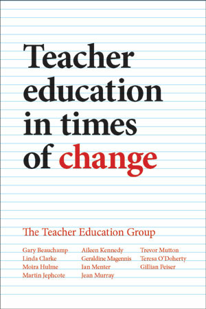 Teacher Education in Times of Change