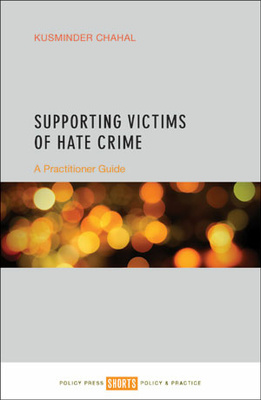 This practical guide provides user-friendly, concise, expert and up-to-date guidance for both new and experienced hate crime caseworkers and advocates. Full of relevant, up-to-date evidence based research and policy, it will enable practitioners to be confident and knowledgeable in supporting victims of hate crime.