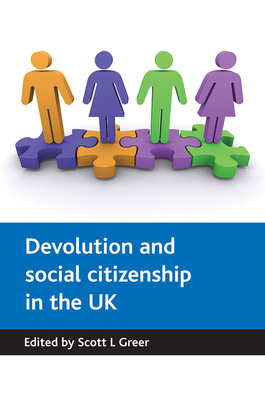 This timely book explores how changing territorial politics are impacting on social citizenship rights across the UK.