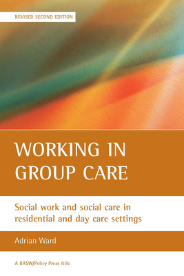 Working in group care (ie residential and day services) is a challenging and complex task, demanding great skill, patience, knowledge and understanding. This book explains how best practice can be achieved through the focused and engaged work of individuals and teams who are well supported and managed. 