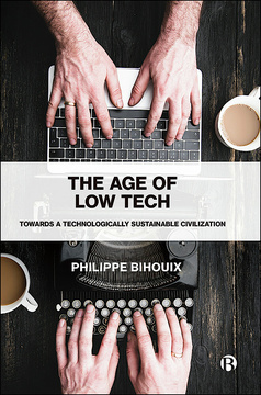 The Age of Low Tech