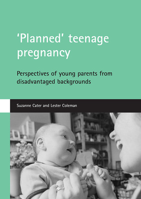 &#039;Planned&#039; teenage pregnancy