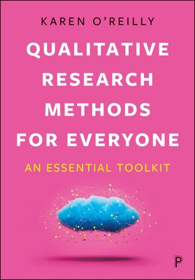 Bridging theory and practice, this is an essential guide to qualitative research. Written by renowned sociologist Karen O’Reilly, the book distills decades of experience into valuable lessons and expert insights. Packed with exercises and summaries, it transforms research challenges into exciting opportunities for exploration.