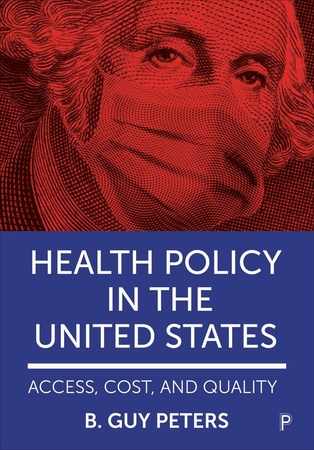 Policy Press | Health Policy In The United States - Access, Cost And ...