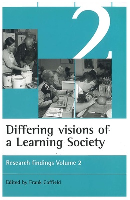 Differing visions of a Learning Society Vol 2