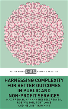 Harnessing Complexity for Better Outcomes in Public and Non-profit Services