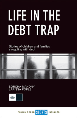 The first hand stories in this book, collected through The Children&#039;s Society&#039;s campaign The Debt Trap, offer a unique understanding of life for families and children fighting a daily battle against poverty and debt.