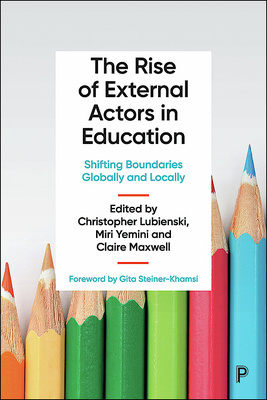 Reviewing diverse sites, including the US, Cambodia, Israel, Poland, Chile, Australia, and Brazil, this book considers how schooling systems are being influenced by the rise of external actors who increasingly determine the content, delivery, and governance of education.