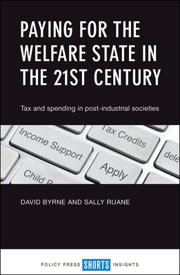 Amid urgent debates around the function of welfare in the post-industrial 21st Century, and how we pay for it, David Byrne and Sally Ruane deploy the concepts and analytical tools of Marxist political economy to better understand recent developments, and the possibilities they present for social change.